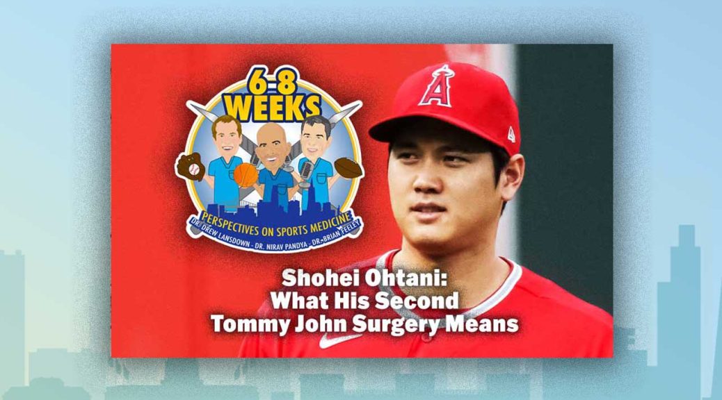 Shohei Ohtani: What His Second UCL Injury Means: The 6 to 8 Weeks Podcast