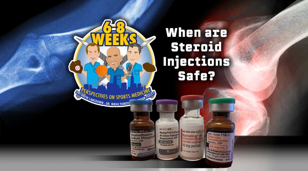 Are Steroid Injections Safe? The 6-8 Weeks Podcast
